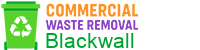 Commercial Waste Removal Blackwall